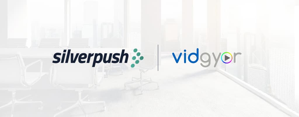 Silverpush Acquires Vidgyor to Fuel its CTV Capabilities