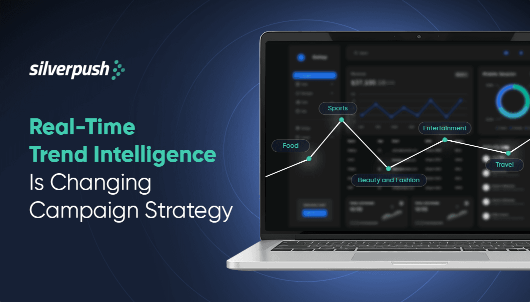 Real-Time Trend Intelligence: Turning Signals into Campaign Strategy