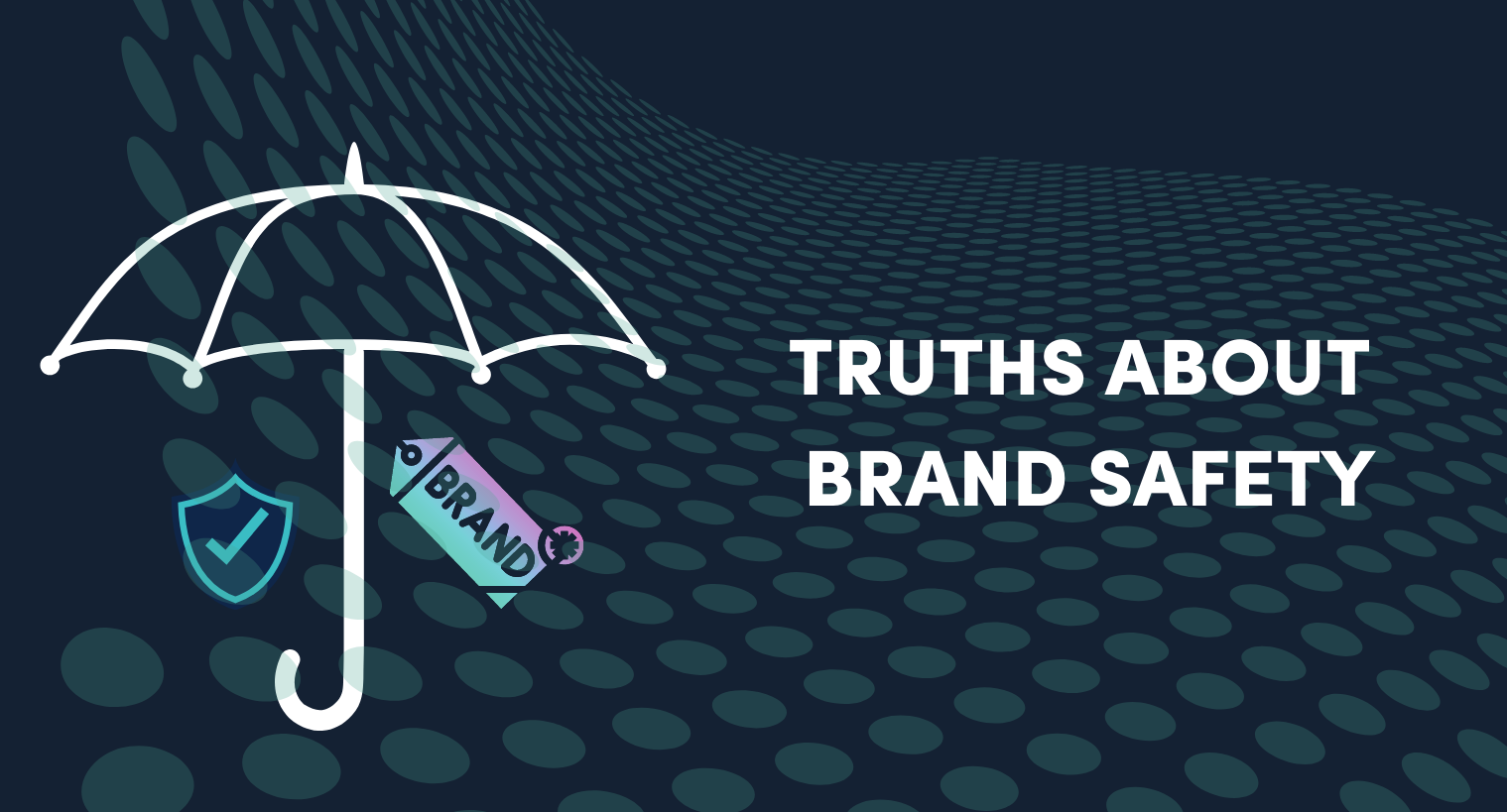 Truths about brand safety