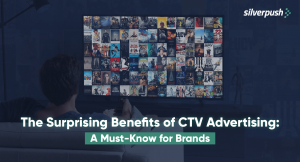 benefits of CTV advertising