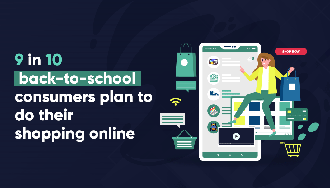 Nearly 9 in 10 back-to-school consumers plan to do their shopping online