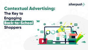 contextual advertising- the key to target back to school shoppers
