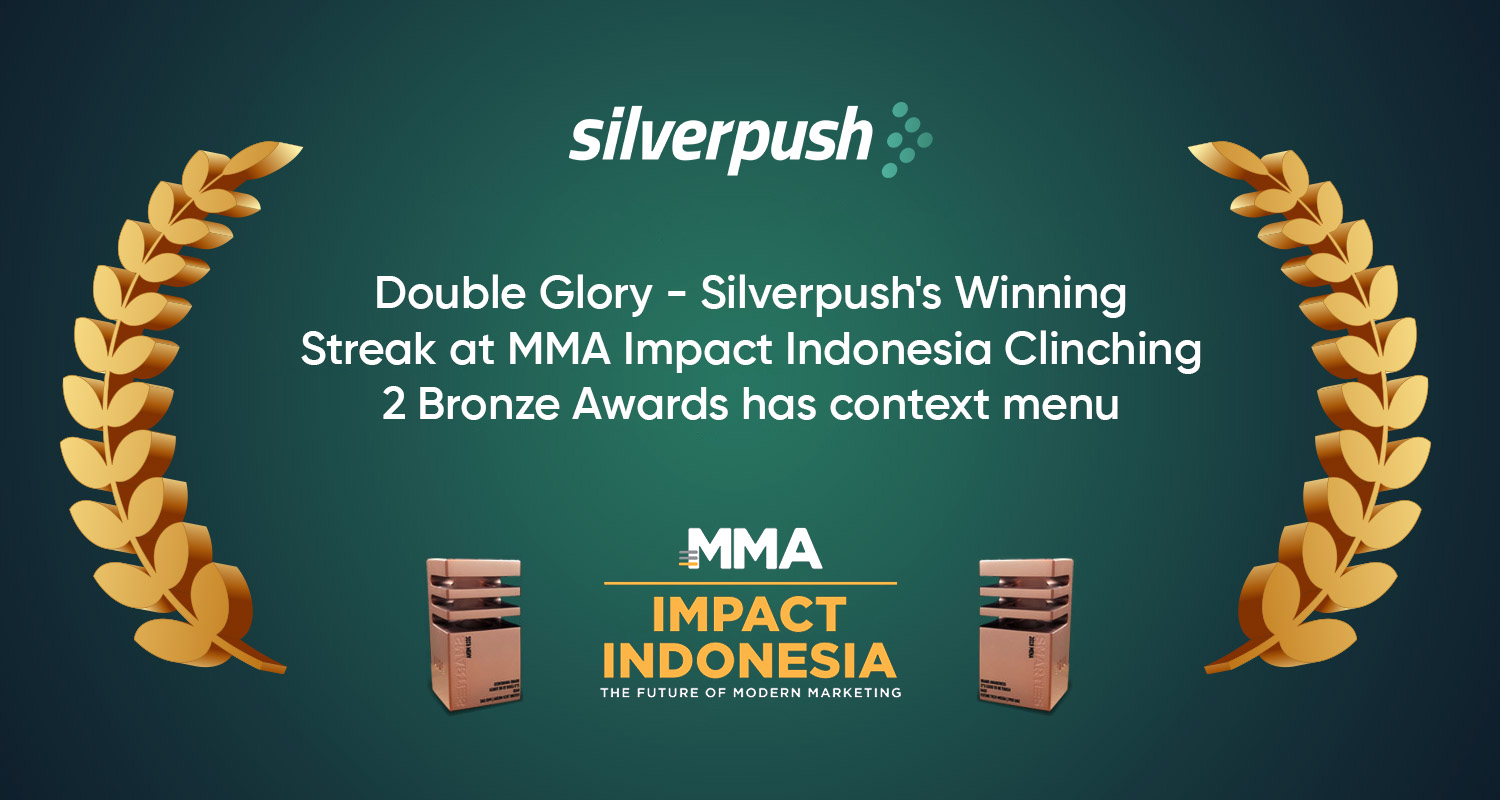 Double Glory – Silverpush’s Winning Streak at MMA Impact Indonesia Clinching 2 Bronze Awards