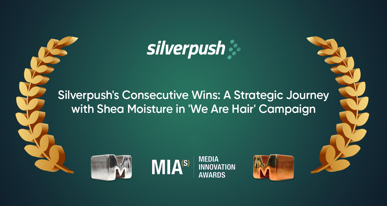 Silverpush’s Consecutive Wins: A Strategic Journey with Shea Moisture in ‘We Are Hair’ Campaign