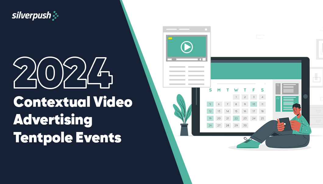 Contextual Advertising Tentpole Event Calendar 2024