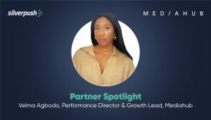 Silverpush Partner Spotlight Velma Agbodo, Performance Director & Growth Lead, at Mediahub